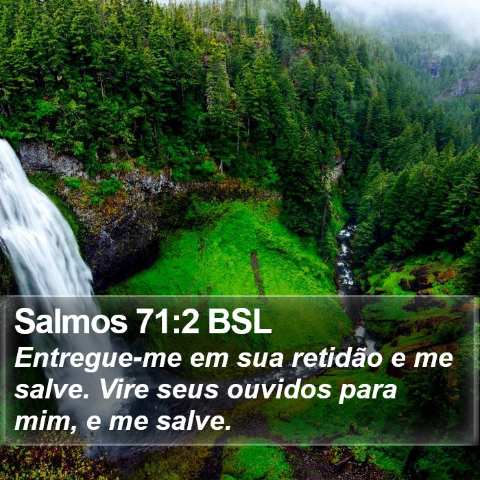 Salmos 71:2 BSL Bible Study