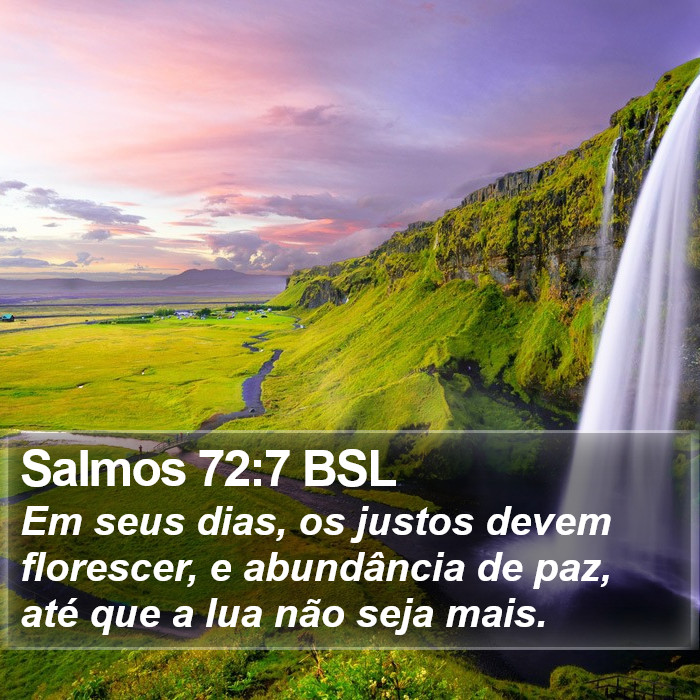 Salmos 72:7 BSL Bible Study