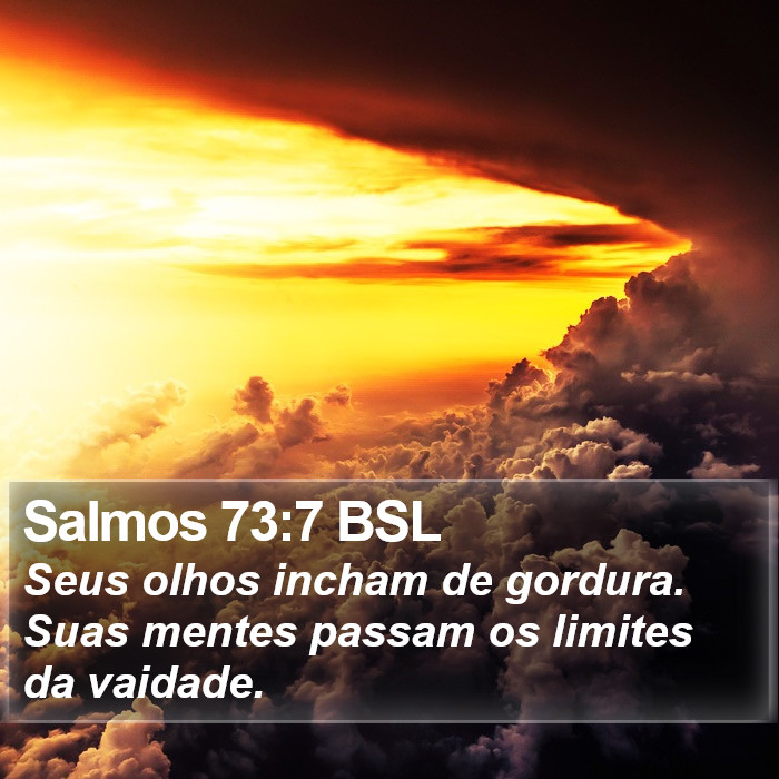 Salmos 73:7 BSL Bible Study