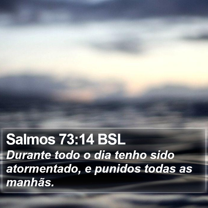 Salmos 73:14 BSL Bible Study