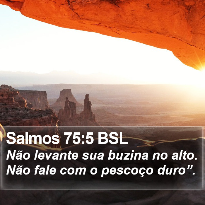 Salmos 75:5 BSL Bible Study