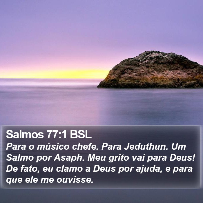 Salmos 77:1 BSL Bible Study