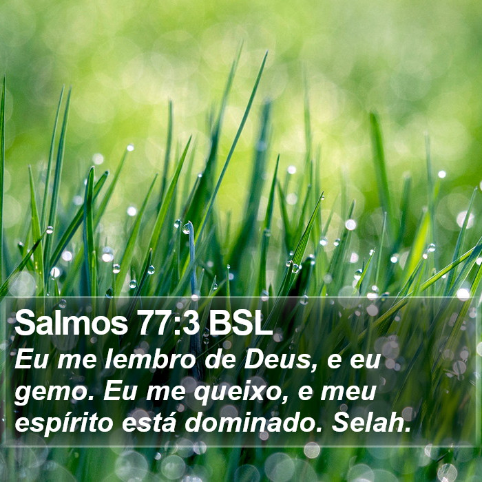 Salmos 77:3 BSL Bible Study