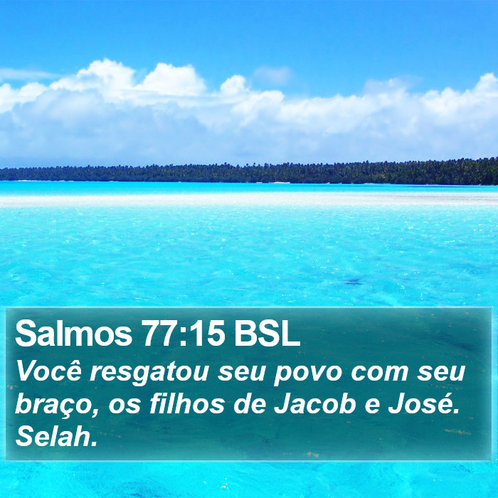 Salmos 77:15 BSL Bible Study