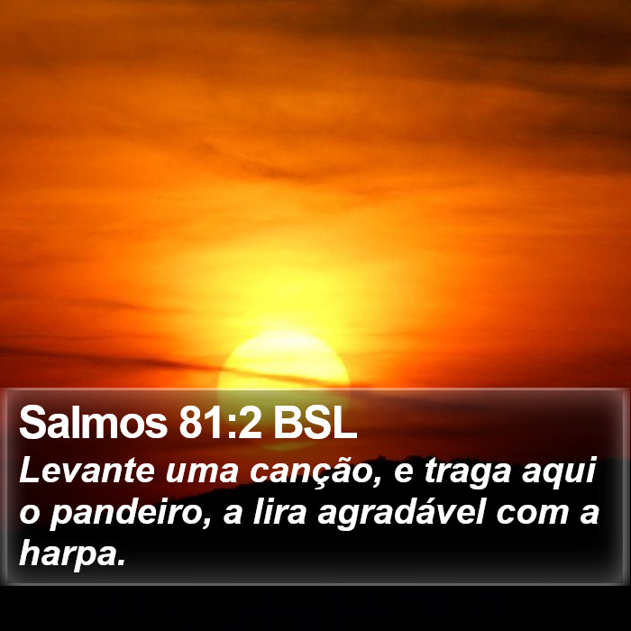 Salmos 81:2 BSL Bible Study