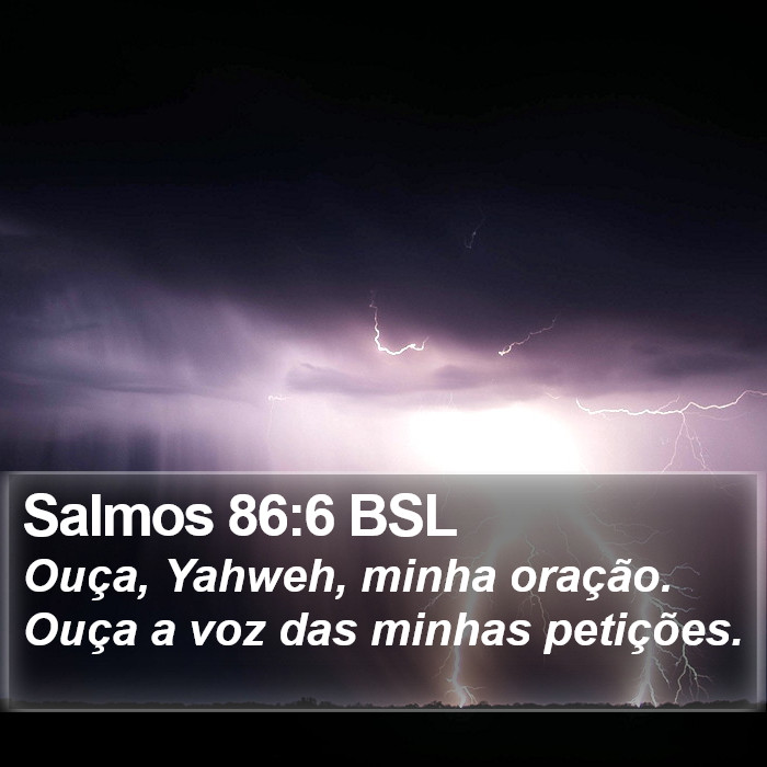 Salmos 86:6 BSL Bible Study