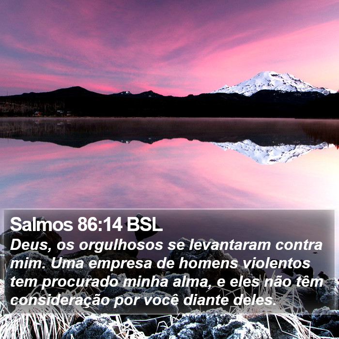 Salmos 86:14 BSL Bible Study
