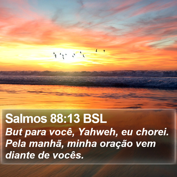 Salmos 88:13 BSL Bible Study
