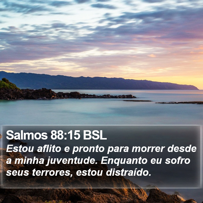 Salmos 88:15 BSL Bible Study