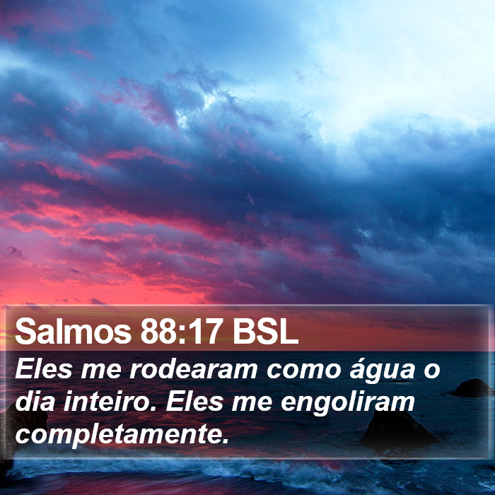 Salmos 88:17 BSL Bible Study
