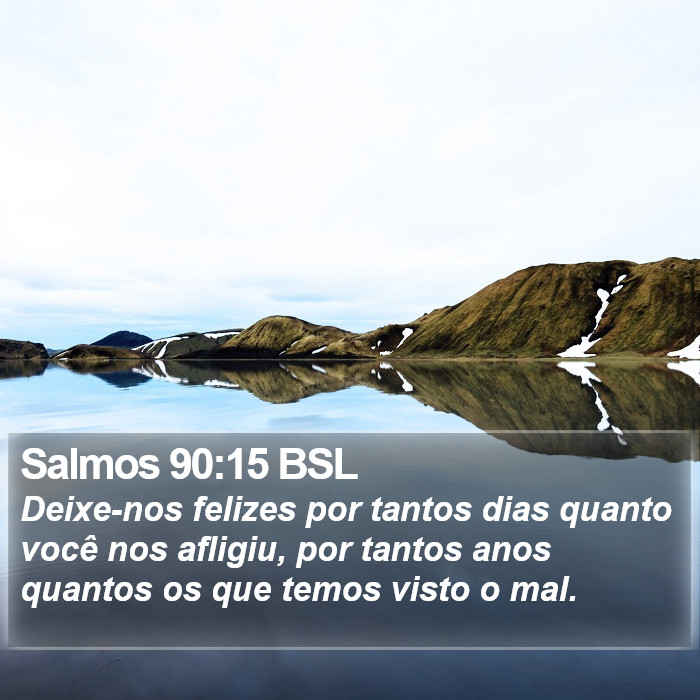 Salmos 90:15 BSL Bible Study