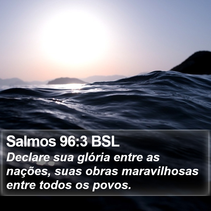 Salmos 96:3 BSL Bible Study