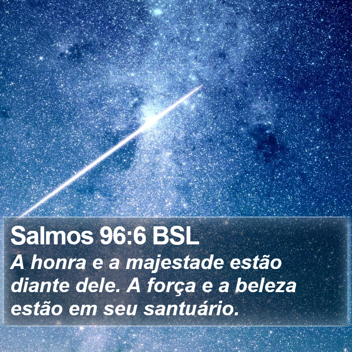 Salmos 96:6 BSL Bible Study