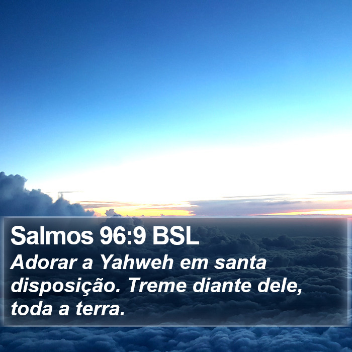 Salmos 96:9 BSL Bible Study