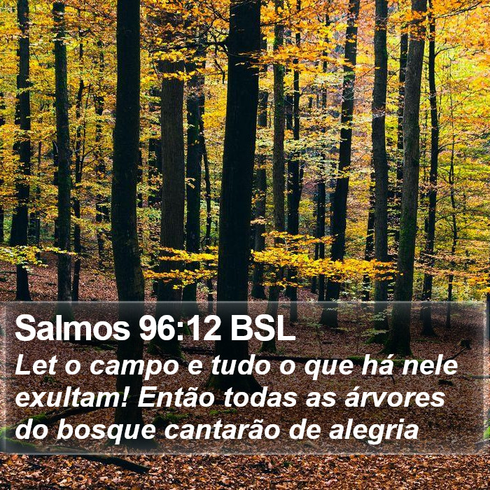 Salmos 96:12 BSL Bible Study