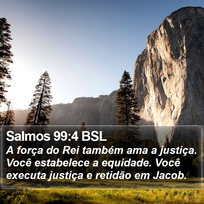 Salmos 99:4 BSL Bible Study