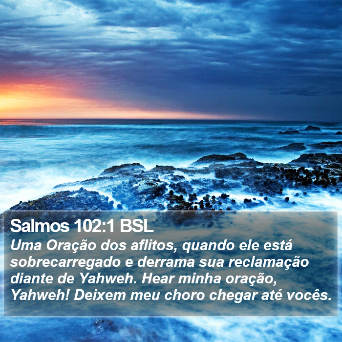 Salmos 102:1 BSL Bible Study