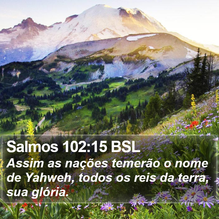 Salmos 102:15 BSL Bible Study