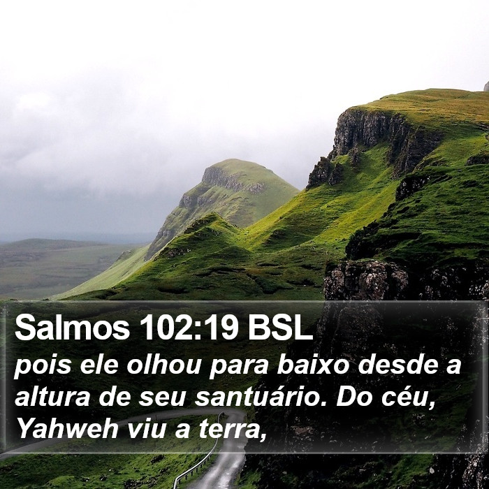 Salmos 102:19 BSL Bible Study