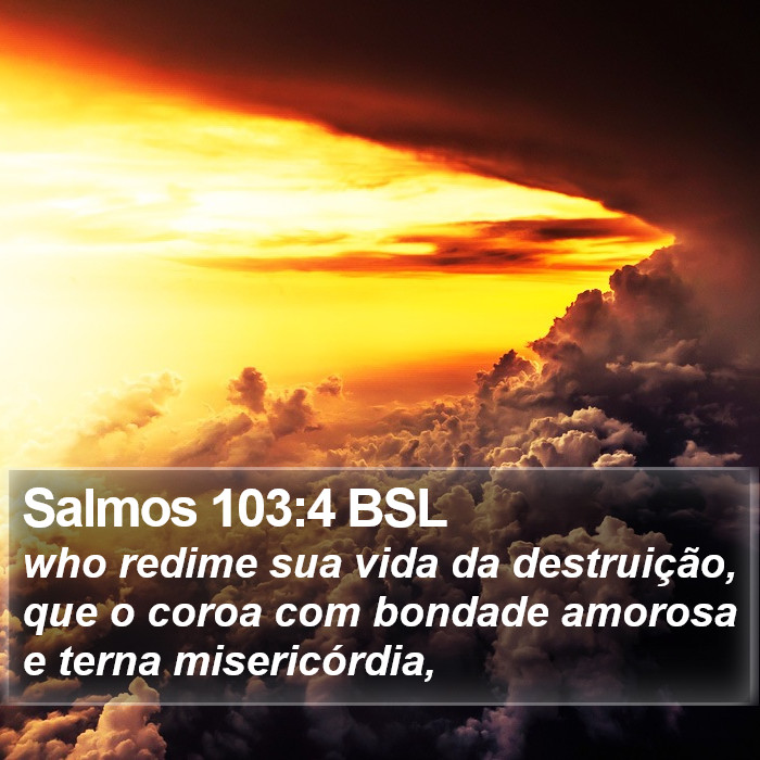 Salmos 103:4 BSL Bible Study