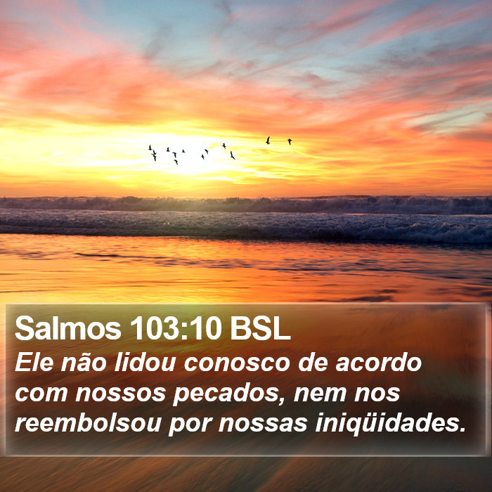 Salmos 103:10 BSL Bible Study
