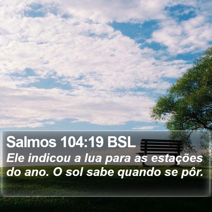 Salmos 104:19 BSL Bible Study