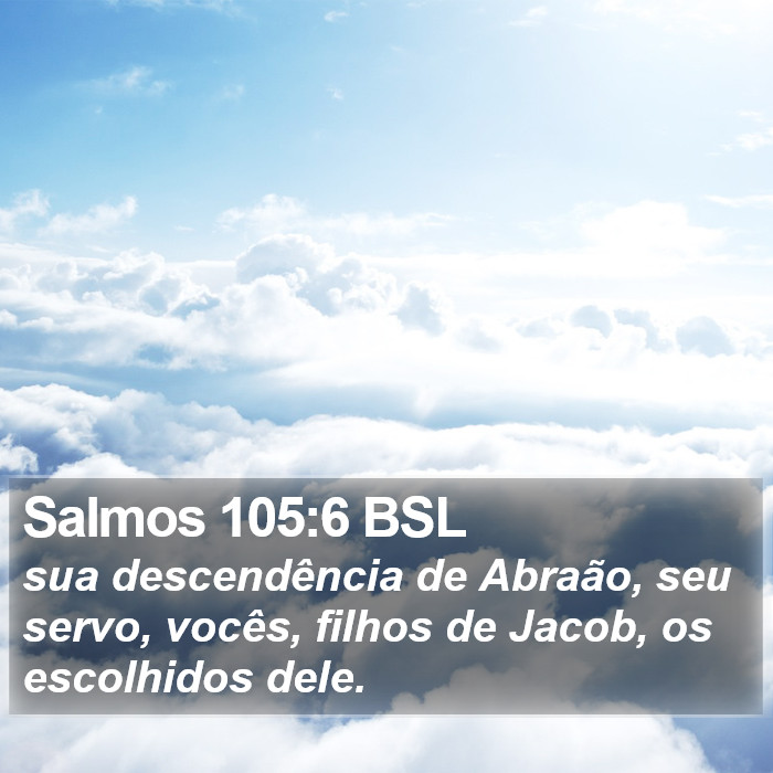 Salmos 105:6 BSL Bible Study