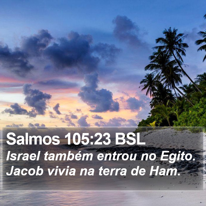 Salmos 105:23 BSL Bible Study