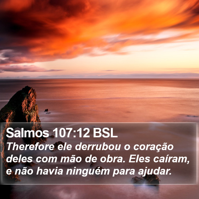 Salmos 107:12 BSL Bible Study