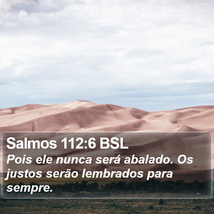 Salmos 112:6 BSL Bible Study