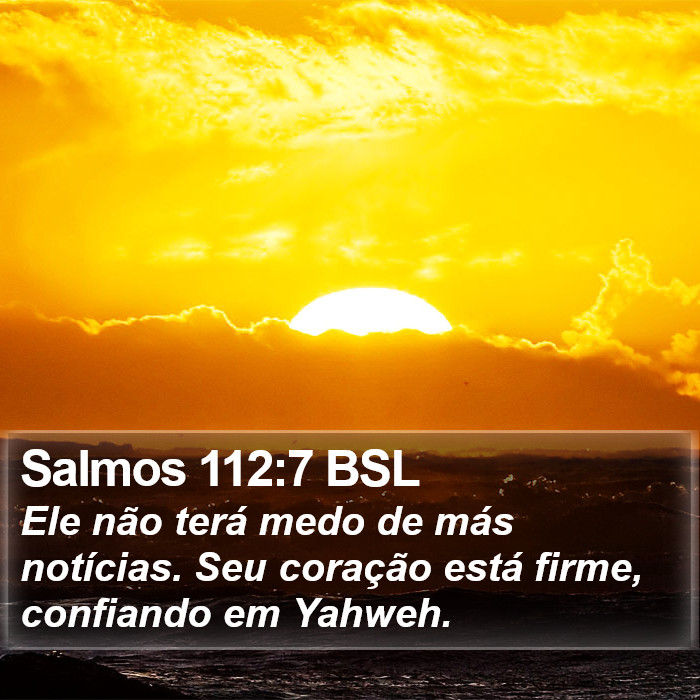 Salmos 112:7 BSL Bible Study