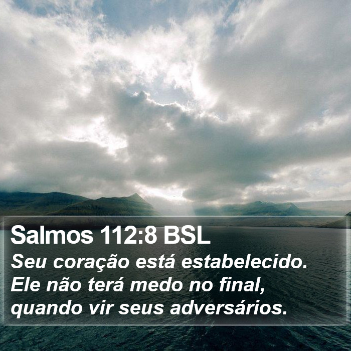 Salmos 112:8 BSL Bible Study