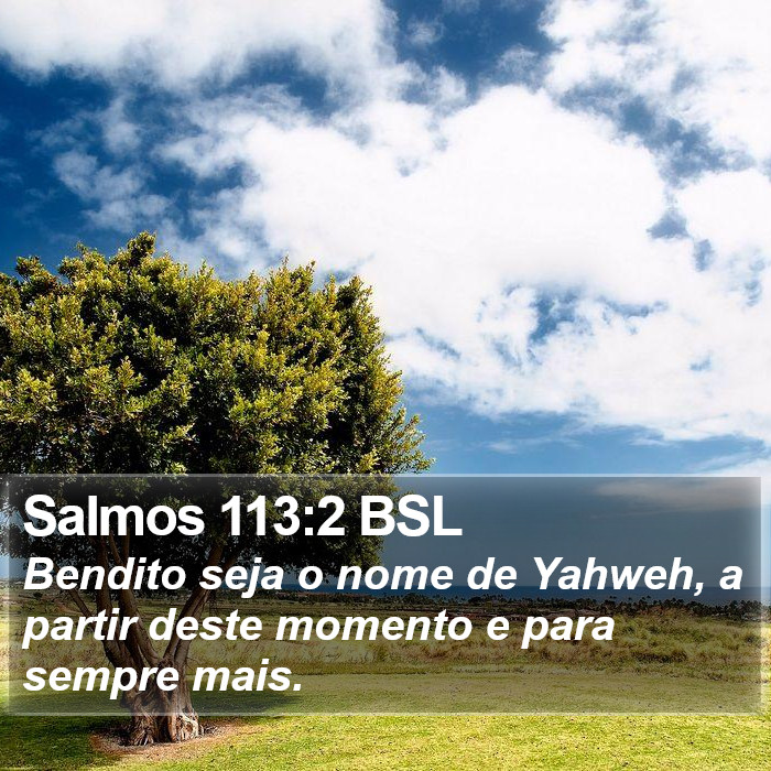 Salmos 113:2 BSL Bible Study