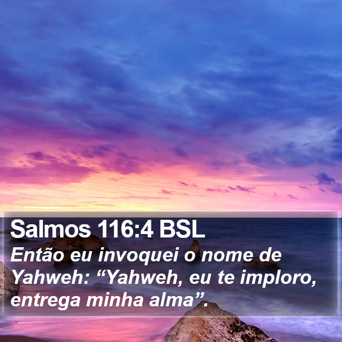 Salmos 116:4 BSL Bible Study