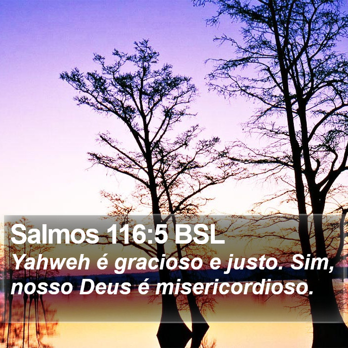 Salmos 116:5 BSL Bible Study