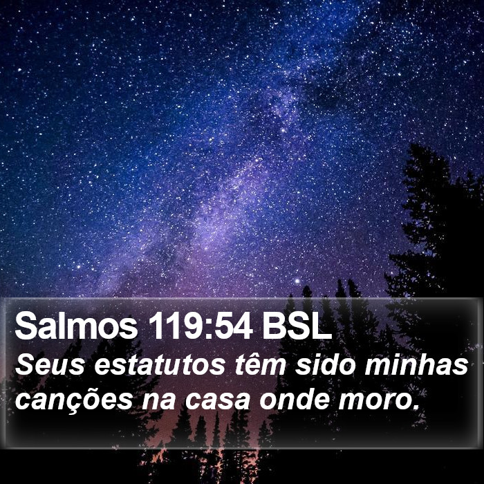 Salmos 119:54 BSL Bible Study