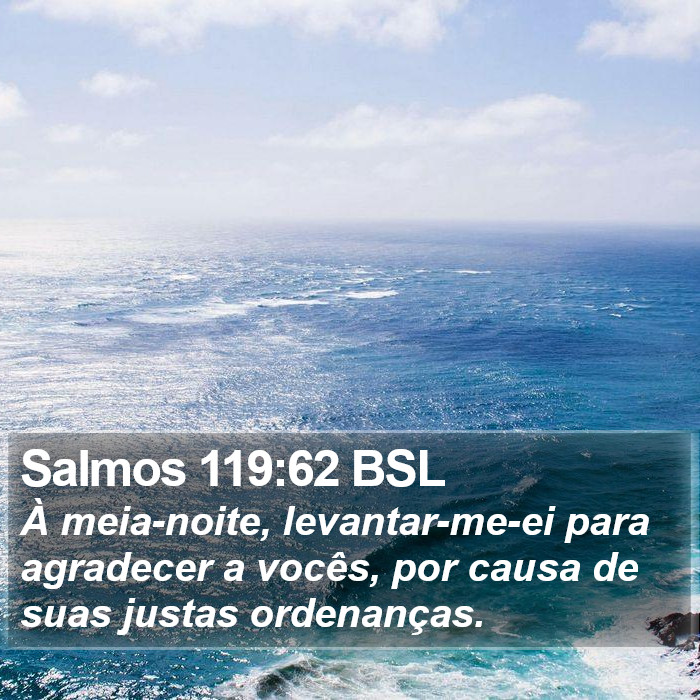 Salmos 119:62 BSL Bible Study