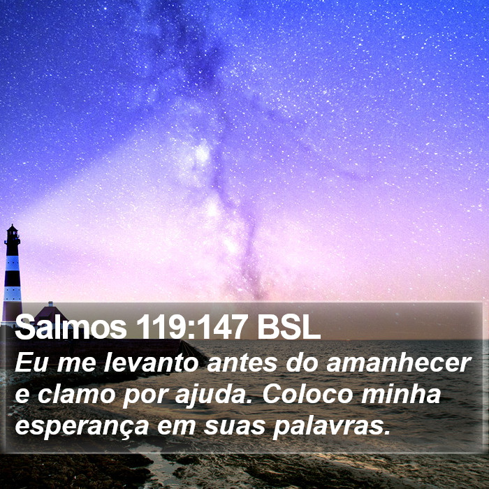 Salmos 119:147 BSL Bible Study
