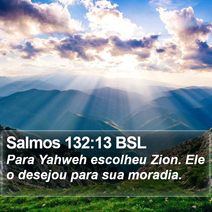 Salmos 132:13 BSL Bible Study