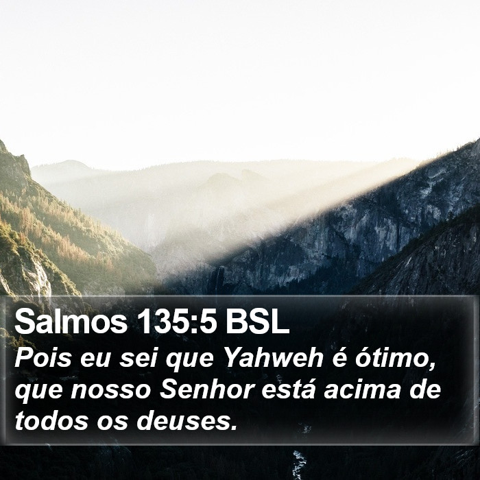 Salmos 135:5 BSL Bible Study