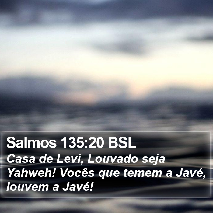 Salmos 135:20 BSL Bible Study