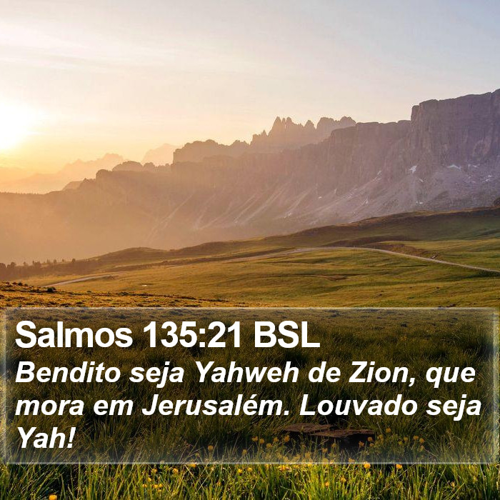 Salmos 135:21 BSL Bible Study