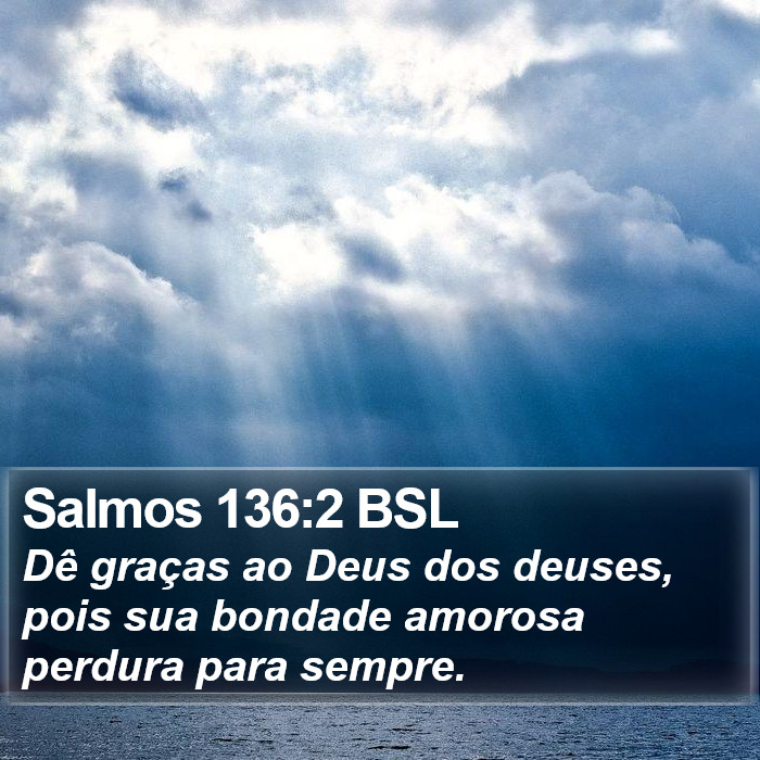 Salmos 136:2 BSL Bible Study