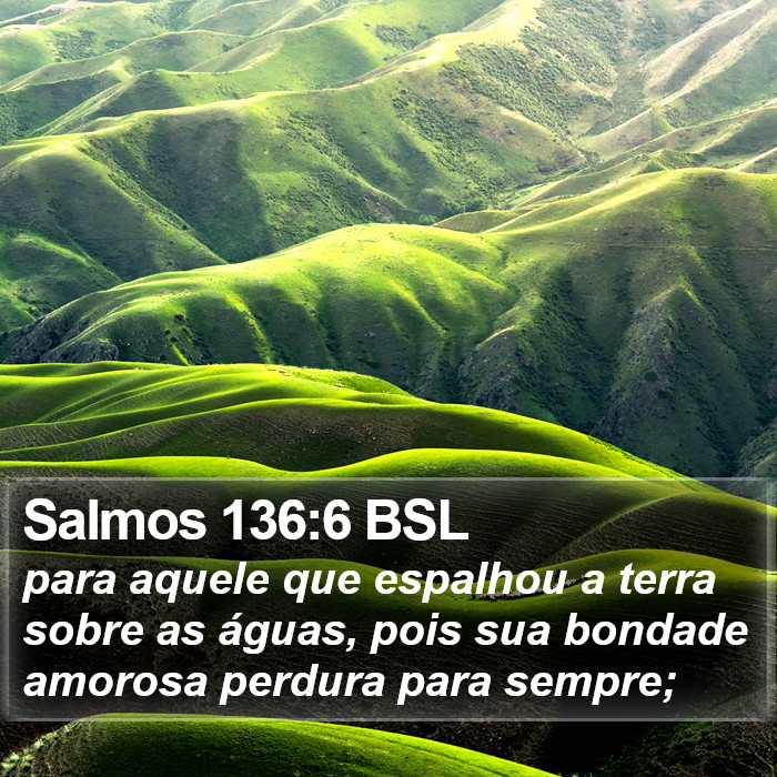 Salmos 136:6 BSL Bible Study