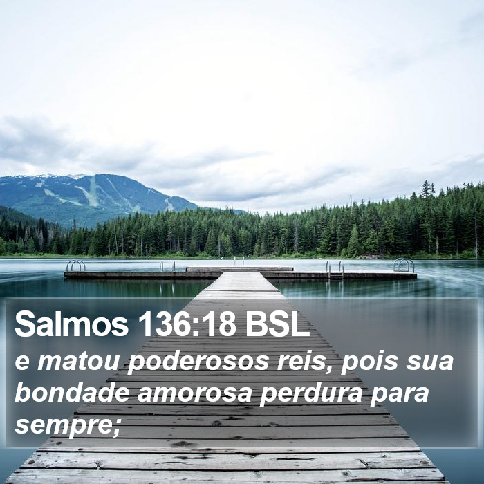 Salmos 136:18 BSL Bible Study