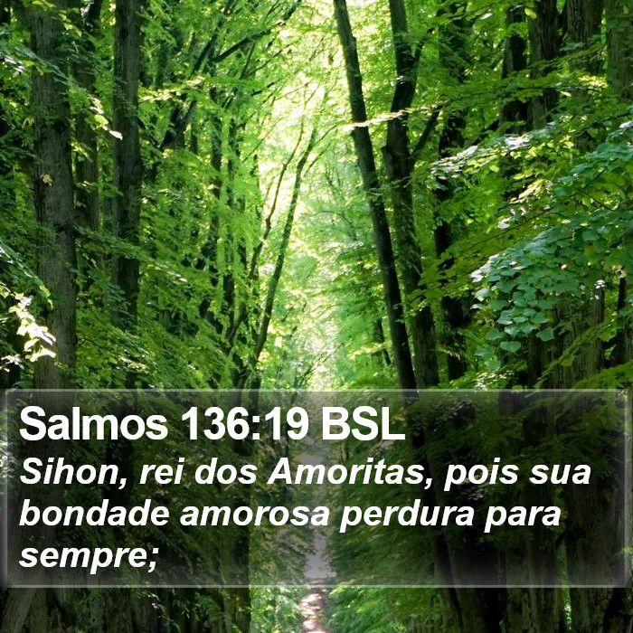 Salmos 136:19 BSL Bible Study