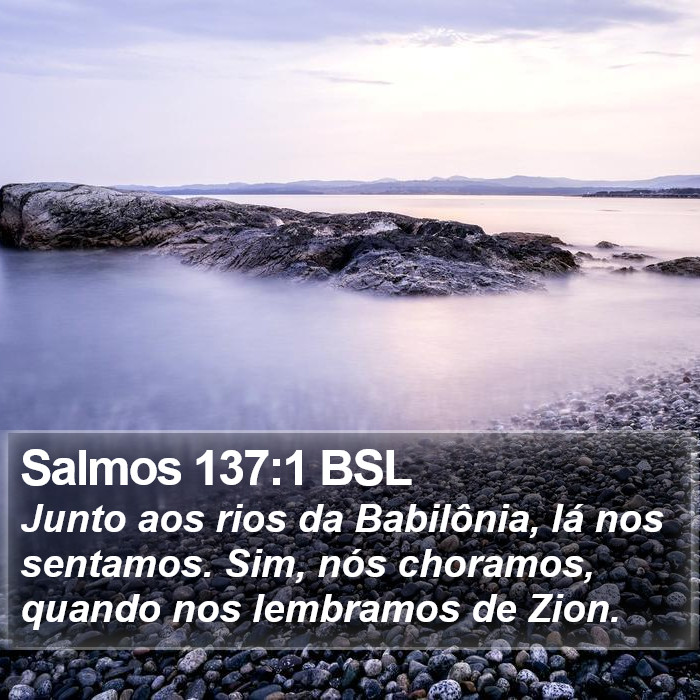 Salmos 137:1 BSL Bible Study