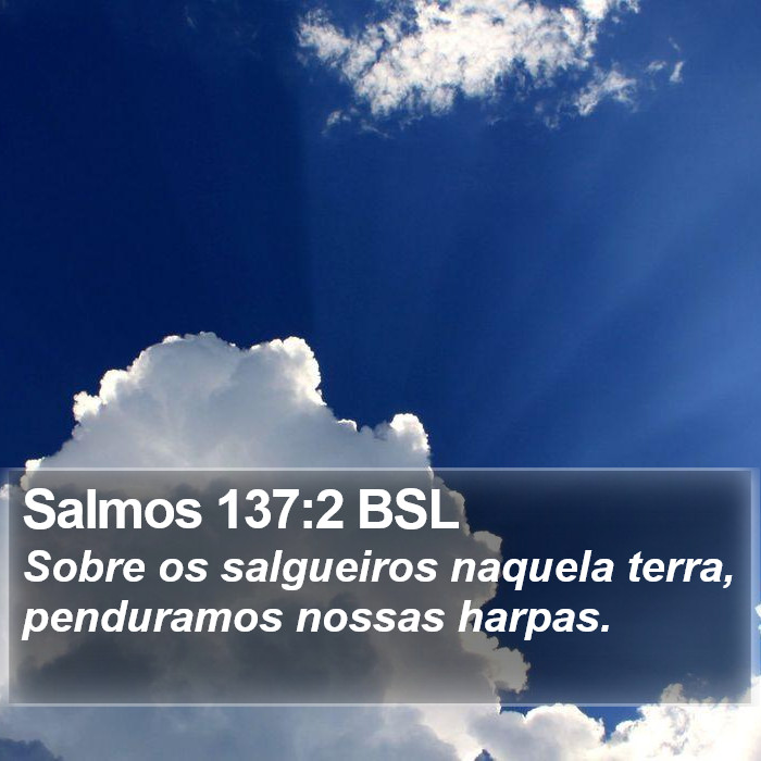 Salmos 137:2 BSL Bible Study