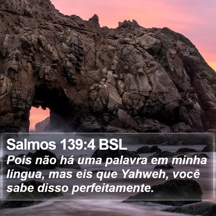 Salmos 139:4 BSL Bible Study