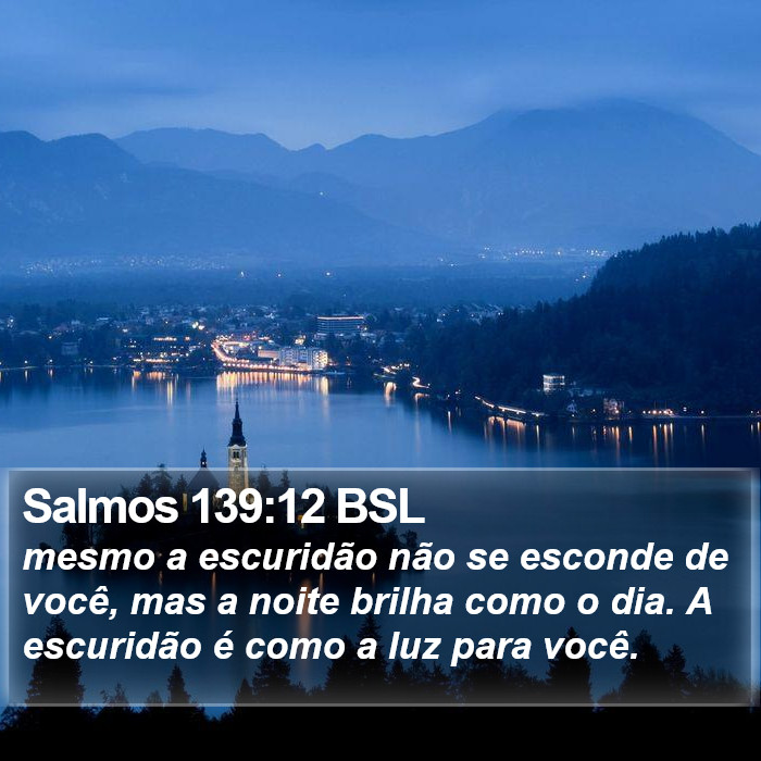 Salmos 139:12 BSL Bible Study